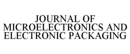 JOURNAL OF MICROELECTRONICS AND ELECTRONIC PACKAGING trademark