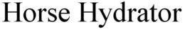 HORSE HYDRATOR trademark