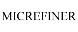 MICREFINER trademark