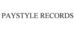 PAYSTYLE RECORDS trademark
