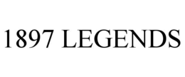1897 LEGENDS trademark