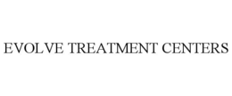 EVOLVE TREATMENT CENTERS trademark