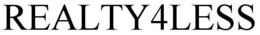 REALTY4LESS trademark