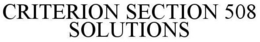 CRITERION SECTION 508 SOLUTIONS trademark