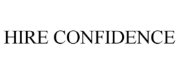 HIRE CONFIDENCE trademark