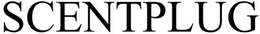 SCENTPLUG trademark