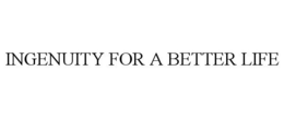 INGENUITY FOR A BETTER LIFE trademark