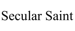 SECULAR SAINT trademark