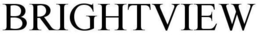 BRIGHTVIEW trademark