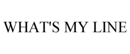 WHAT'S MY LINE trademark