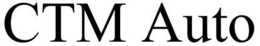 CTM AUTO trademark