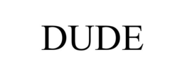 DUDE trademark
