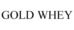 GOLD WHEY trademark