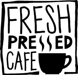FRESH PRESSED CAFE trademark