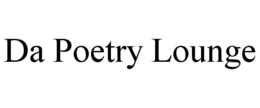DA POETRY LOUNGE trademark