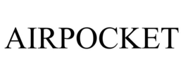 AIRPOCKET trademark