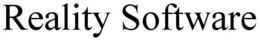 REALITY SOFTWARE trademark
