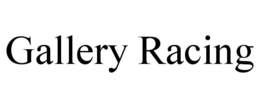 GALLERY RACING trademark