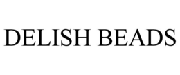 DELISH BEADS trademark