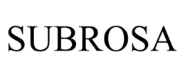 SUBROSA trademark