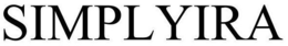 SIMPLYIRA trademark