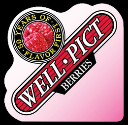 WELL PICT BERRIES 50 YEARS OF FLAVOR FIRST trademark