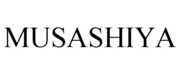 MUSASHIYA trademark