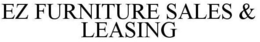 EZ FURNITURE SALES & LEASING trademark