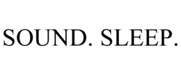 SOUND. SLEEP. trademark