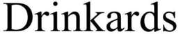 DRINKARDS trademark