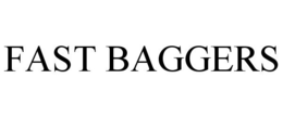 FAST BAGGERS trademark