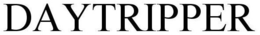 DAYTRIPPER trademark