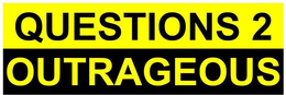 QUESTIONS 2 OUTRAGEOUS trademark