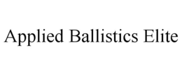 APPLIED BALLISTICS ELITE trademark