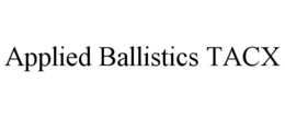 APPLIED BALLISTICS TACX trademark