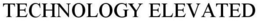 TECHNOLOGY ELEVATED trademark