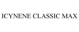 ICYNENE CLASSIC MAX trademark