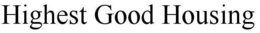HIGHEST GOOD HOUSING trademark