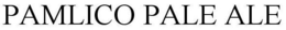 PAMLICO PALE ALE trademark