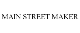 MAIN STREET MAKER trademark