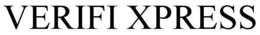 VERIFI XPRESS trademark