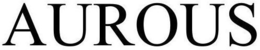 AUROUS trademark