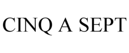 CINQ A SEPT trademark