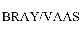 BRAY/VAAS trademark