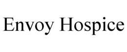 ENVOY HOSPICE trademark