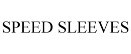 SPEED SLEEVES trademark