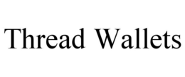 THREAD WALLETS trademark