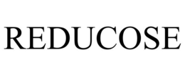 REDUCOSE trademark