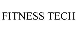 FITNESS TECH trademark