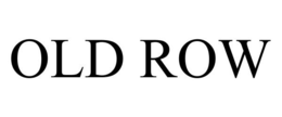 OLD ROW trademark